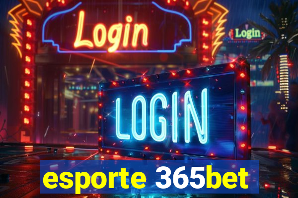 esporte 365bet